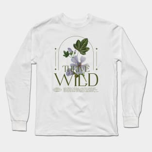 Thrive Wild Beautiful Floral Wild Flowers Long Sleeve T-Shirt